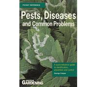 Pests, Diseases and Common Problems ("Amateur Gardening" Pocket Reference)