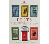 Pests in Houses Great & Small : Identification, Prevention, Eradication
