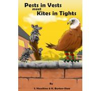Pests in Vests Meet Kites in Tights: Book 2 of the Varmints in Garments Series
