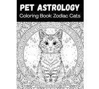 Pet Astrology Coloring Book: Zodiac Cats Edition