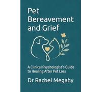 Pet Bereavement and Grief: A Clinical Psychologist's Guide to Healing After Pet Loss