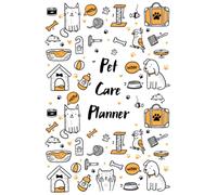 Pet Care Planner: Pet Care Logbook Record Keeper Notebook & Journal (Pet Health Records) Organizer & Pet Owner's Keepsake for Cat, Kitten, Dog, Puppy