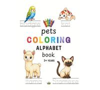 Pet Coloring Alphabet Book: Fun and educational coloring and word tracing