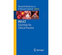 PET/CT: Essentials for Clinical Practice