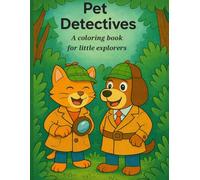 Pet Detectives - A coloring book for little explorers