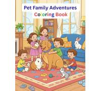 Pet Family Adventures Coloring Book