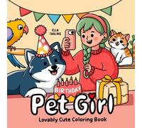 Pet Girl Coloring Book - Bold and Easy: Cute and Cozy Cat and Dog Moments: A delightful journey through playful paws and happy tails (for Kids & Adults)