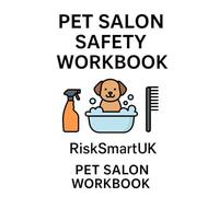 Pet Grooming Salon Compliance Pack | Editable Risk Assessments for Fire, COSHH, General Safety | Printable Workplace Templates for Small Businesses | RiskSmartUK (Small Business Compliance UK)