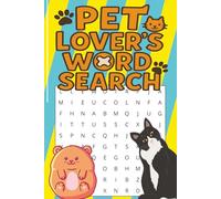 Pet Lover's Word Search: Fun and Relaxing Word Puzzles for Cat and Dog Lovers - Includes Cute Animal Themes, Pet Care Terms, and Cozy Brain Games for All Ages