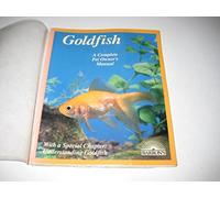 Goldfish: Everything About Aquariums, Varieties, Care, Nutrition, Diseases, and More