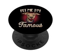 Pet me I'm Famous PopSockets Adhesive PopGrip