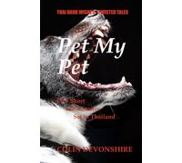 Pet My Pet: Thai Dark Wishes