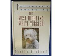 Pet Owner'S Guide to the West Highland White Terrier