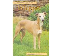 Pet Owner's Guide to the Whippet (Pet Owner's Guide S.)
