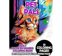 Pet Pals - 50% Edition: Pages 1-50: Adult Color by Number Coloring Book for Relaxing and Mindfulness (Budget 50% Adult Color by Number Coloring Books)