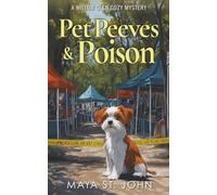 Pet Peeves & Poison: A Willow Glen Cozy Mystery