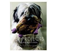 Pet Projects: The Animal Knits Bible