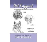 Pet Rapport: Illustrated Humorous and True Tales of Pet Characters