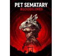 Pet Sematary: Bloodlines