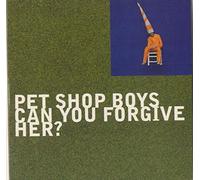 Pet Shop Boys - Can You Forgive Her? [CD 2]