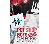 Pet Shop Boys : Song by Song: Volume 2 2005-2025