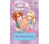 Pet Show Prize: Book 29 (Secret Kingdom)