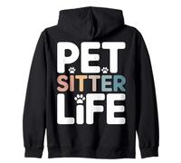 Pet Sitter Life Funny Pet Sitter Paw Lover Zip Hoodie