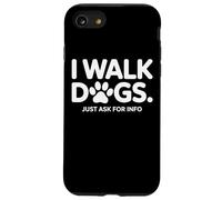 Pet Sitter Life I Walk Dogs Just Ask For Info Daily Case for iPhone SE (2020) / 7/8