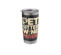 Pet Sitter Wine Mode Funny Paw Wine Lover Humor Stainless Steel Insulated Tumbler