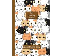 Pet Sitting Appointments Diary 2026: A lovely Small Business Week to View Planner. This ideally sized (6"x9") Animal Care Log Book is in a large print ... notes pages. Great gift for any entrepreneur.