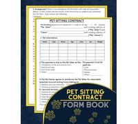 Pet Sitting Contract Form Book: Dog / Cat Sitting Services Agreement, 59 Contracts | 8.5''x11'' Inch. Agreement Between Client and Sitter