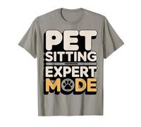 Pet Sitting Expert Mode Funny Pet Sitter T-Shirt