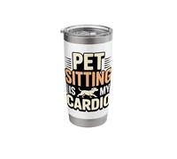 Pet Sitting is My Cardio Funny Pet Sitter Stainless Steel Insulated Tumbler