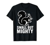 Pet Squirrel Owner Mighty Squirrel T-Shirt