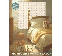 Pet Word Search - No Reverse Edition: Easy Animal Puzzles About Pets, Pet Care, Dogs, Cats, Small Animals and More | 50 Word Search Puzzles with 18 ... Scrambles (No Reverse Word Search Series)
