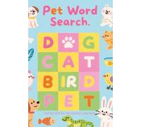 Pet word search Puzzle Book: Exciting Puzzles to Relax, Learn, and Play - Word Search Fun with Cats, Dogs, and More | 6 x 9 Inch, 112 Pages, 50+ Puzzles, Perfect Gift for Pet Owners and Kids