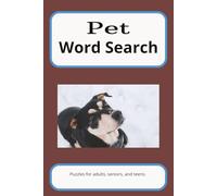 Pet word search puzzle book: Word Search with Easy-to-Read Print about Pets, Dogs, Cats and more| 6.9 inches, 110 pages | 50+ Puzzles... Gift for Vacations, Holidays and Free Times.