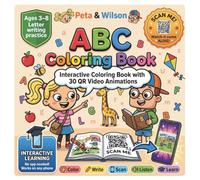 Peta & Wilson ABC Coloring Book: Interactive Coloring Book with 30 QR Video Animations - Color, Write, Scan, Watch, Listen and Learn Letters A to Z, Kids Ages 3-8, Preschool and Kindergarten
