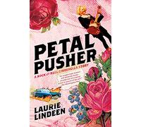 Petal Pusher: A Rock and Roll Cinderella Story