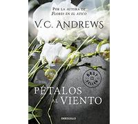 Pétalos Al Viento / Petals on the Wind: 2 (Saga Dollanganger)