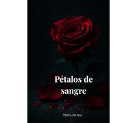 Pétalos de sangre: Hay historias que el fuego no puede borrar.