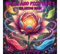 PETALS AND PIXIE DUST 2: COLORING BOOK (PETALS AND MAGIC)