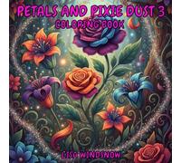 PETALS AND PIXIE DUST 3: COLORING BOOK (PETALS AND MAGIC)