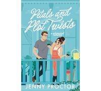 Petals and Plot Twists: a whimsical romance: 3 (Only Magic in the Building)