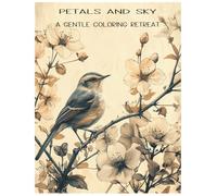 Petals and Sky: A Gentle Coloring Retreat: Relaxing Floral and Nature Designs to Calm the Mind