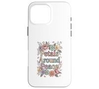 Petals Around Peace Floral Aesthetic Art Case for iPhone 16 Pro Max
