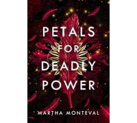 Petals for Deadly Power: 2 (The Panom Saga)