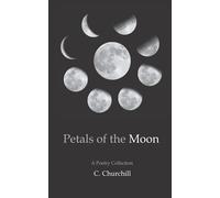 Petals of the Moon: A Poetry Collection