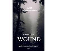 PETALS ON A WOUND A Collection of Poems from Silence