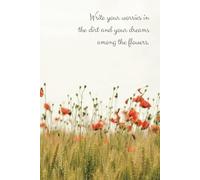 Petals & Pages: A Space to Grow: 200 pages to plant your dreams, nurture your soul and watch yourself bloom | 6" x 9" lined notebook | All ages